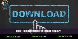 Ganga Club app download