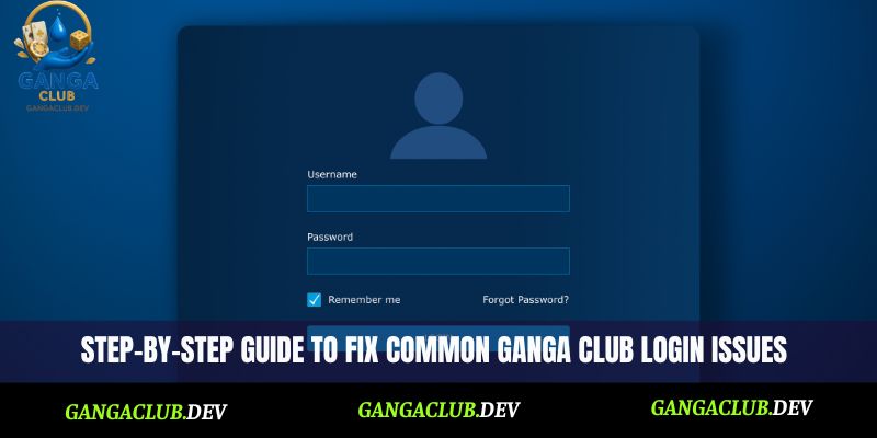Step-by-step guide to fix common Ganga Club login issues