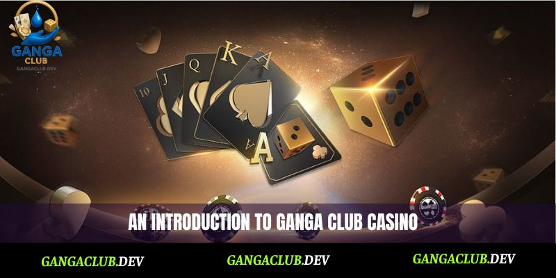 An introduction to Ganga Club Casino