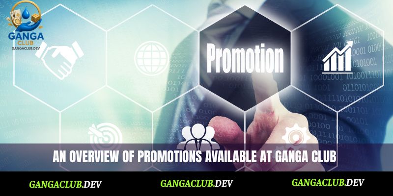 An overview of promotions available at Ganga Club