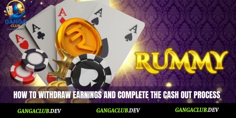 How to withdraw earnings and complete the cash out process at Ganga Club